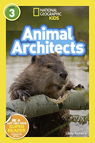 Book Cover Animal Architects (L3) (National Geographic Readers)
