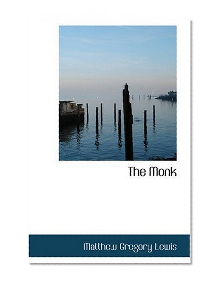 The Monk: A Romance