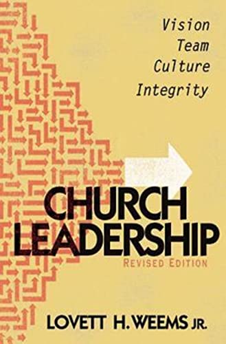 Book Cover Church Leadership: Vision, Team, Culture, Integrity, Revised Edition