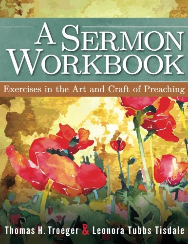 Book Cover A Sermon Workbook: Exercises in the Art and Craft of Preaching