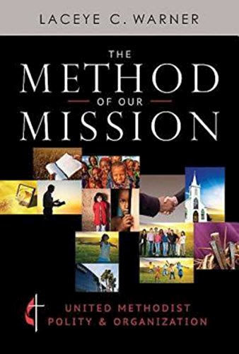 Book Cover The Method of Our Mission: United Methodist Polity & Organization