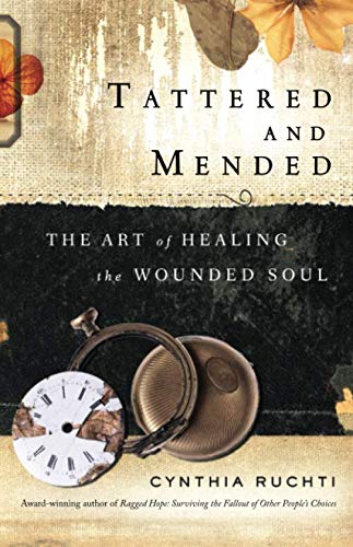 Book Cover Tattered and Mended: The Art of Healing the Wounded Soul
