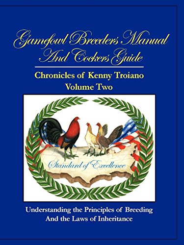 Book Cover Gamefowl Breeders Manual and Cockers Guide: Chronicles of Kenny Troiano - Volume Two