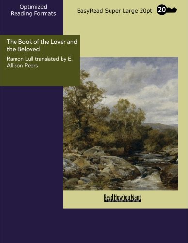 Book Cover The Book of the Lover and the Beloved: [EasyRead Super Large 20pt Edition]