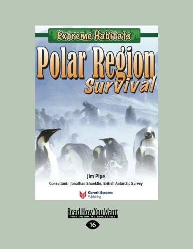 Extreme Habitats: Polar Region Survival