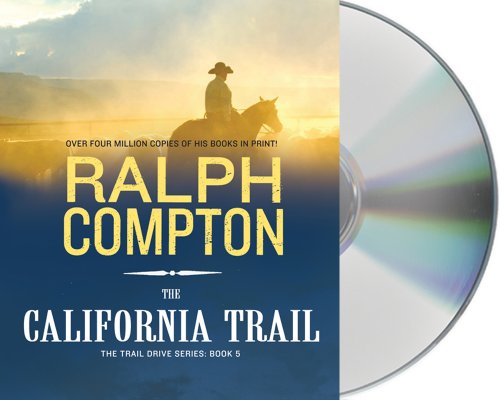 The California Trail (The Trail Drive)