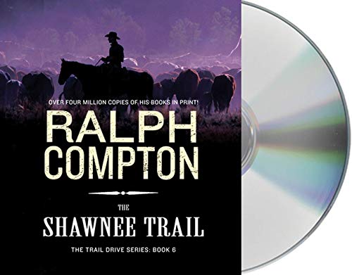 The Shawnee Trail: The Trail Drive, Book 6 (The Trail Drive, 6)