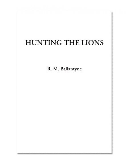 Hunting the Lions