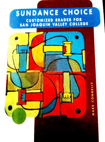 Sundance Choice (Customized Reader for San Joaquin Valley College)