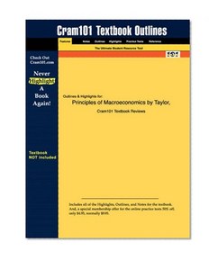 Studyguide for Principles of Macroeconomics by Taylor, ISBN 9780618393992 (Cram101 Textbook Outlines)