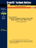 Studyguide for American Passages: A History of the United States Volume 2 Since 1865 by Ayers, ISBN 9780534607432