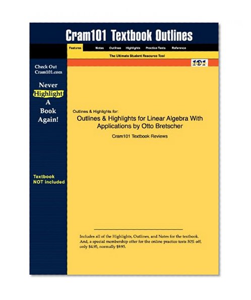 Studyguide for Linear Algebra With Applications by Otto Bretscher, ISBN 9780136009269