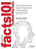 Studyguide for Places and Regions in Global Context: Human Geography by Knox & Marston, ISBN 9780131015180