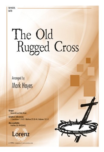 The Old Rugged Cross (Sacred Anthem, SATB, Piano)