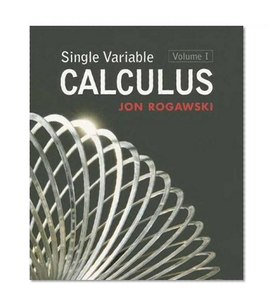 Single Variable Calculus, Volume 1