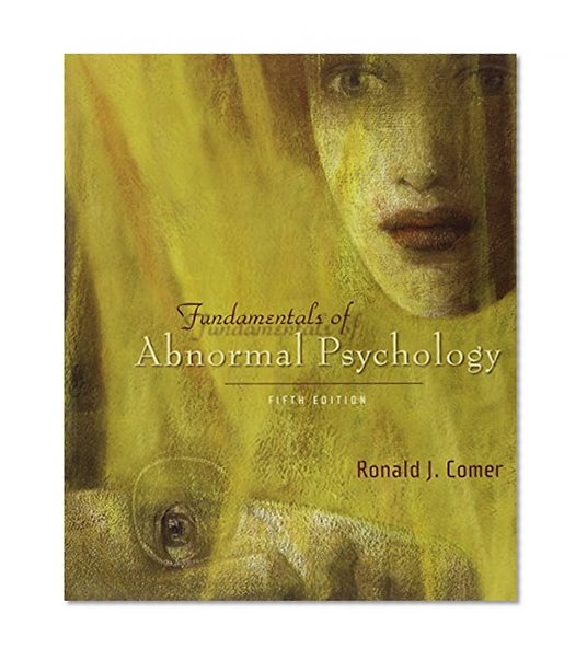 Fundamentals of Abnormal Psychology, Cd-Rom, Scientific American Reader for Comer & Case Studies in Abnormal Psychology