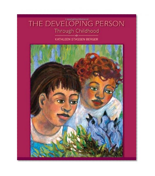 The Developing Person Through Childhood