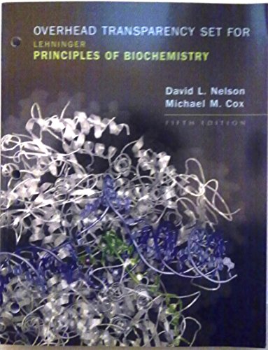 Overhead Transparency Set for Lehninger Principles of Biochemistry [Paperback] David L. Nelson; Michael M. Cox and W. H. Freeman and Company [Paperback] NELSON