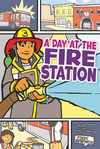 Day at the Fire Station, A (First Graphics: My Community)