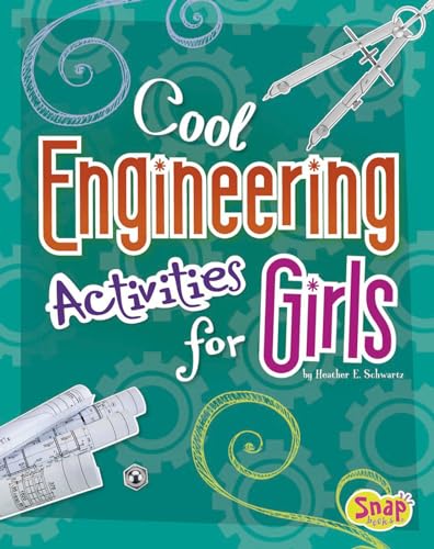 Cool Engineering Activities for Girls (Girls Science Club)