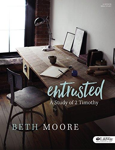 Book Cover Entrusted - Bible Study Book: A Study of 2 Timothy