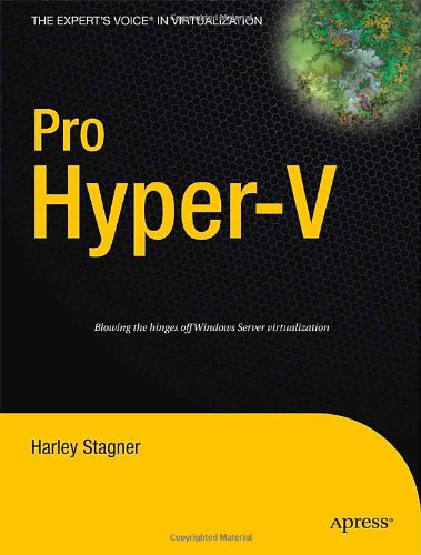 Pro Hyper-V (Expert's Voice in Virtualization)