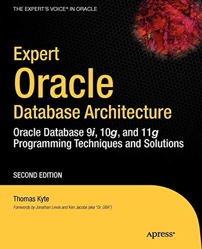 Book Cover Expert Oracle Database Architecture: Oracle Database 9i, 10g, and 11g Programming Techniques and Solutions