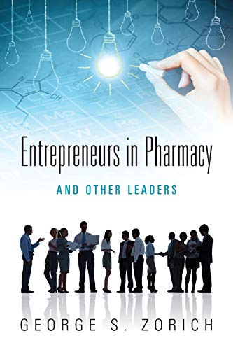 Book Cover Entrepreneurs in Pharmacy: and Other Leaders