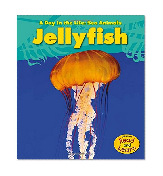 Book Cover Jellyfish (A Day in the Life: Sea Animals)