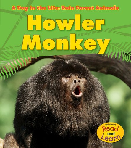 Book Cover Howler Monkey (A Day in the Life: Rain Forest Animals)