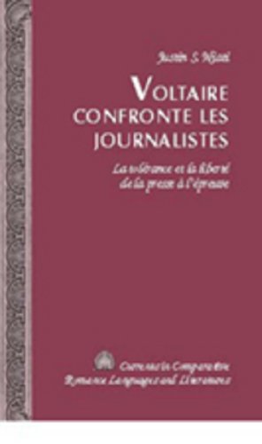 Voltaire confronte les journalistes (Currents in Comparative Romance Languages and Literatures) (French Edition)