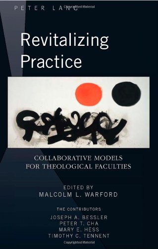 Revitalizing Practice: Collaborative Models for Theological Faculties
