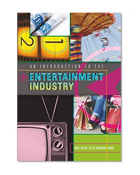 An Introduction to the Entertainment Industry