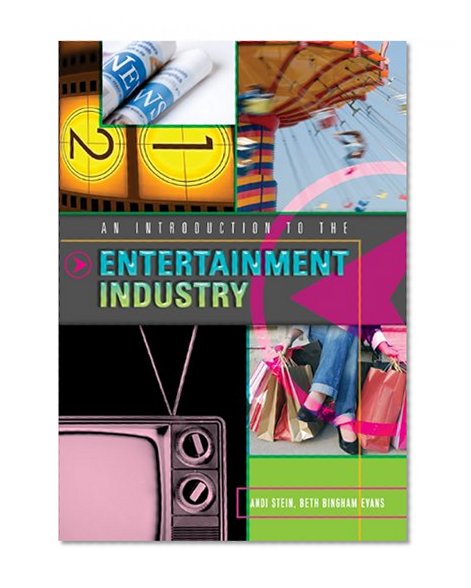 An Introduction to the Entertainment Industry
