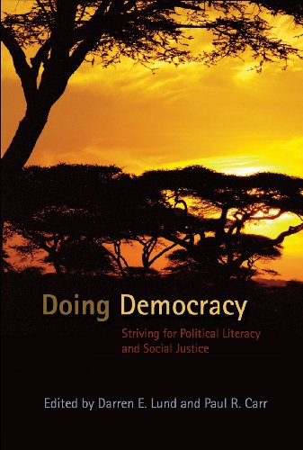 Doing Democracy (Counterpoints: Studies in the Postmodern Theory of Education)
