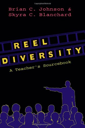 Reel Diversity: A Teacher's Sourcebook (Counterpoints: Studies in the Postmodern Theory of Education)