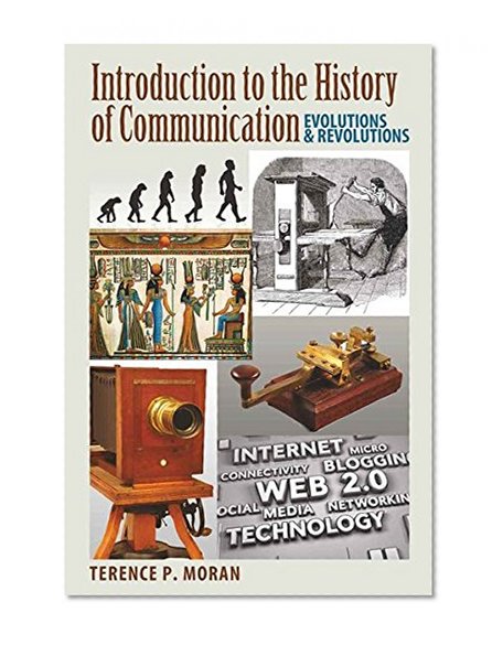 Introduction to the History of Communication: Evolutions and Revolutions