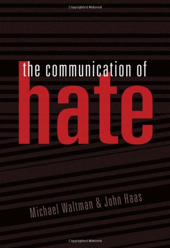 The Communication of Hate (Language as Social Action)