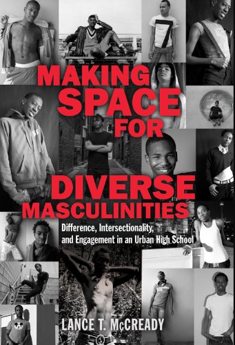 Making Space for Diverse Masculinities (Adolescent Cultures, School and Society)