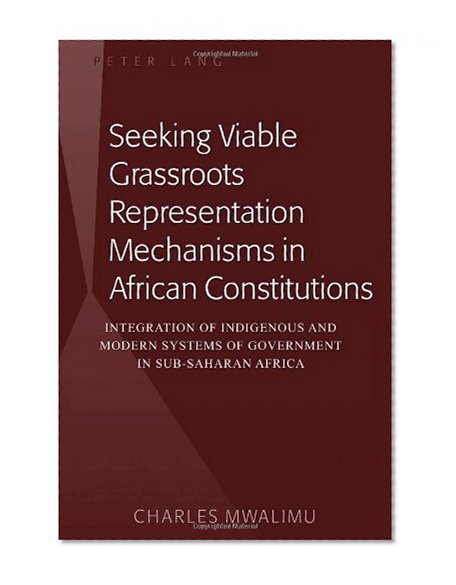 Seeking Viable Grassroots Representation Mechanisms in African Constitutions