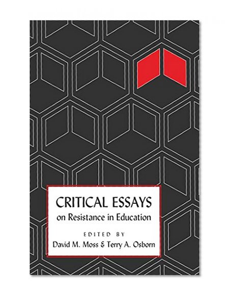 Critical Essays on Resistance in Education