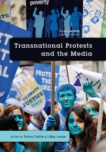 Transnational Protests and the Media (Global Crises and the Media)