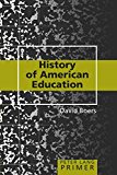 History of American Education Primer (Peter Lang Primer)