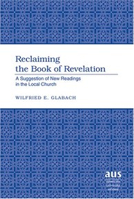Reclaiming the Book of Revelation (American University Studies. Series VII. Theology and Religion)