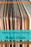 Reading, Learning, Teaching Ralph Ellison (Confronting the Text, Confronting the World)