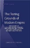 The Testing Grounds of Modern Empire: The Making of Colonial Racial Order in the American Ohio Country and the South African Eastern Cape, 1770s-1850s