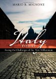 Italy Today: Facing the Challenges of the New Millennium (Studies in Modern European History)