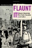 Flaunt It! Queers Organizing for Public Education and Justice (Counterpoints: Studies in the Postmodern Theory of Education)