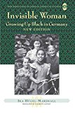 Invisible Woman: Growing Up Black in Germany (New Directions in German-American Studies)