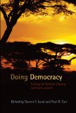 Doing Democracy (Counterpoints: Studies in the Postmodern Theory of Education)